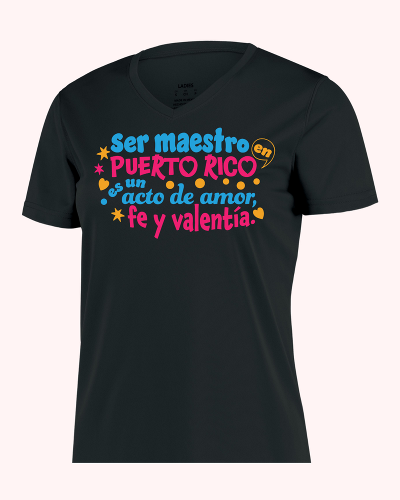 T Shirt - Ser Maestro en Puerto Rico es un acto de Amor, Fe y Valentía