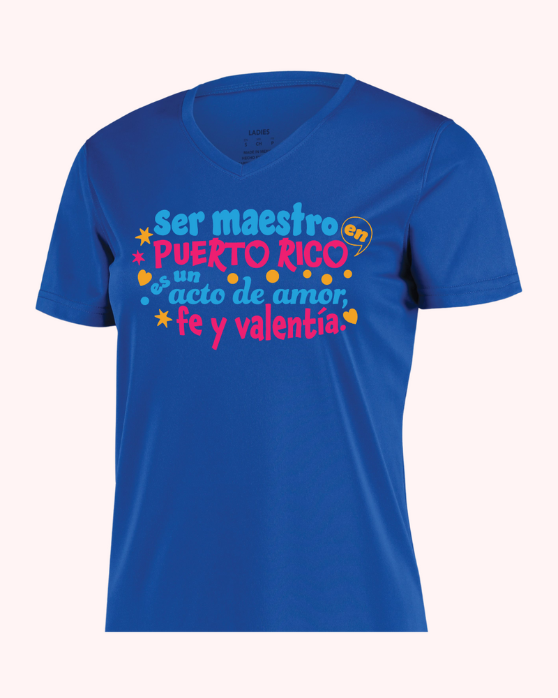 T Shirt - Ser Maestro en Puerto Rico es un acto de Amor, Fe y Valentía