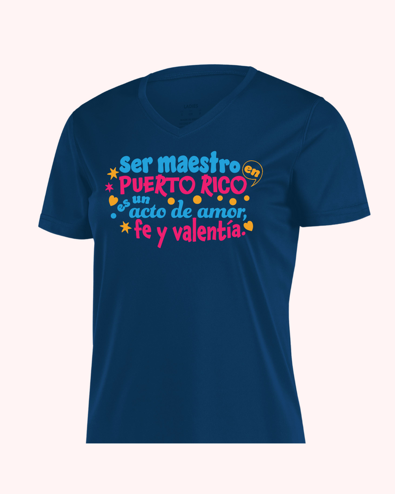 T Shirt - Ser Maestro en Puerto Rico es un acto de Amor, Fe y Valentía