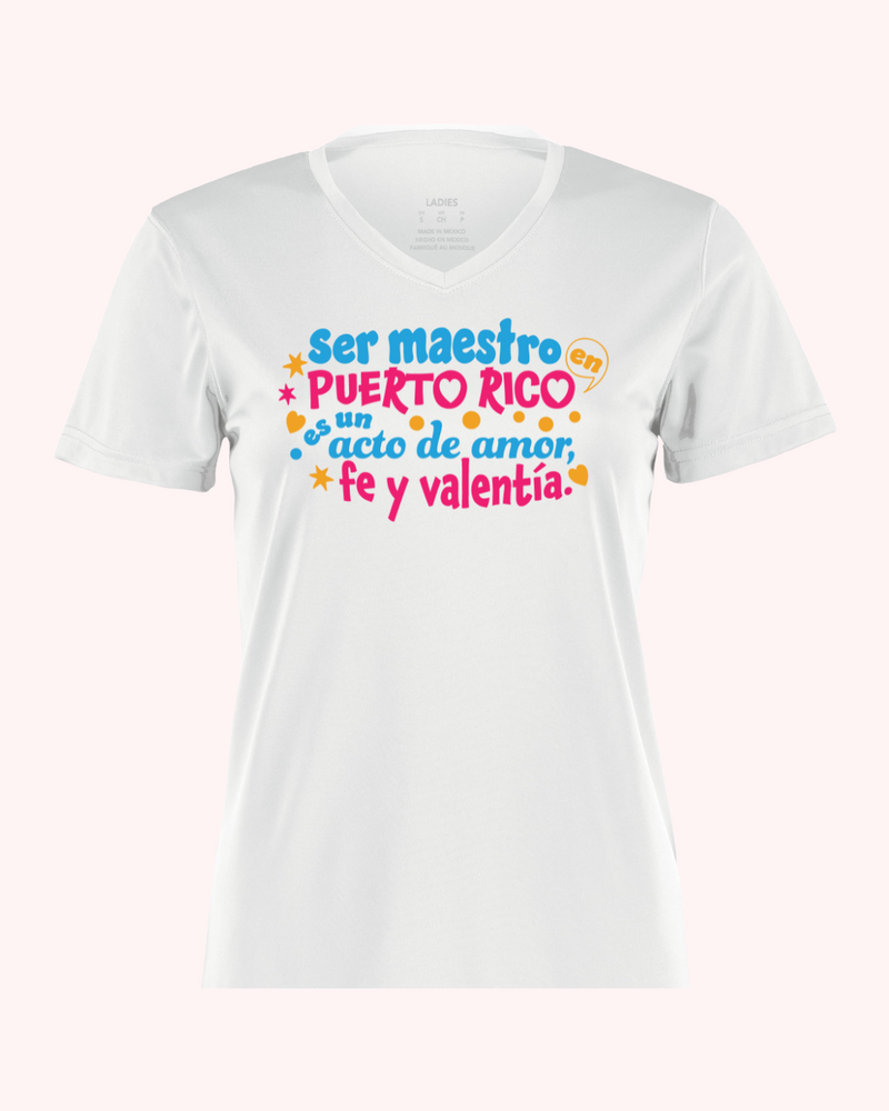 T Shirt - Ser Maestro en Puerto Rico es un acto de Amor, Fe y Valentía