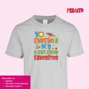 T Shirt Yo Enseño a mis científicos favoritos