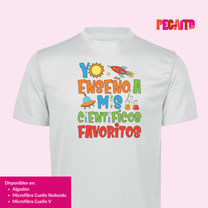 T Shirt Yo Enseño a mis científicos favoritos