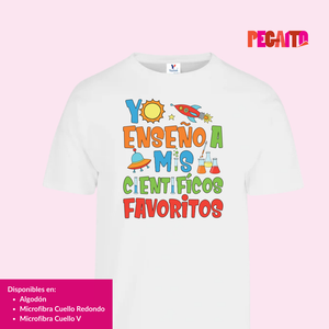 T Shirt Yo Enseño a mis científicos favoritos
