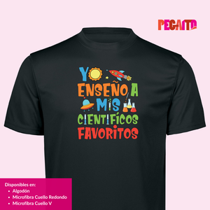 T Shirt Yo Enseño a mis científicos favoritos
