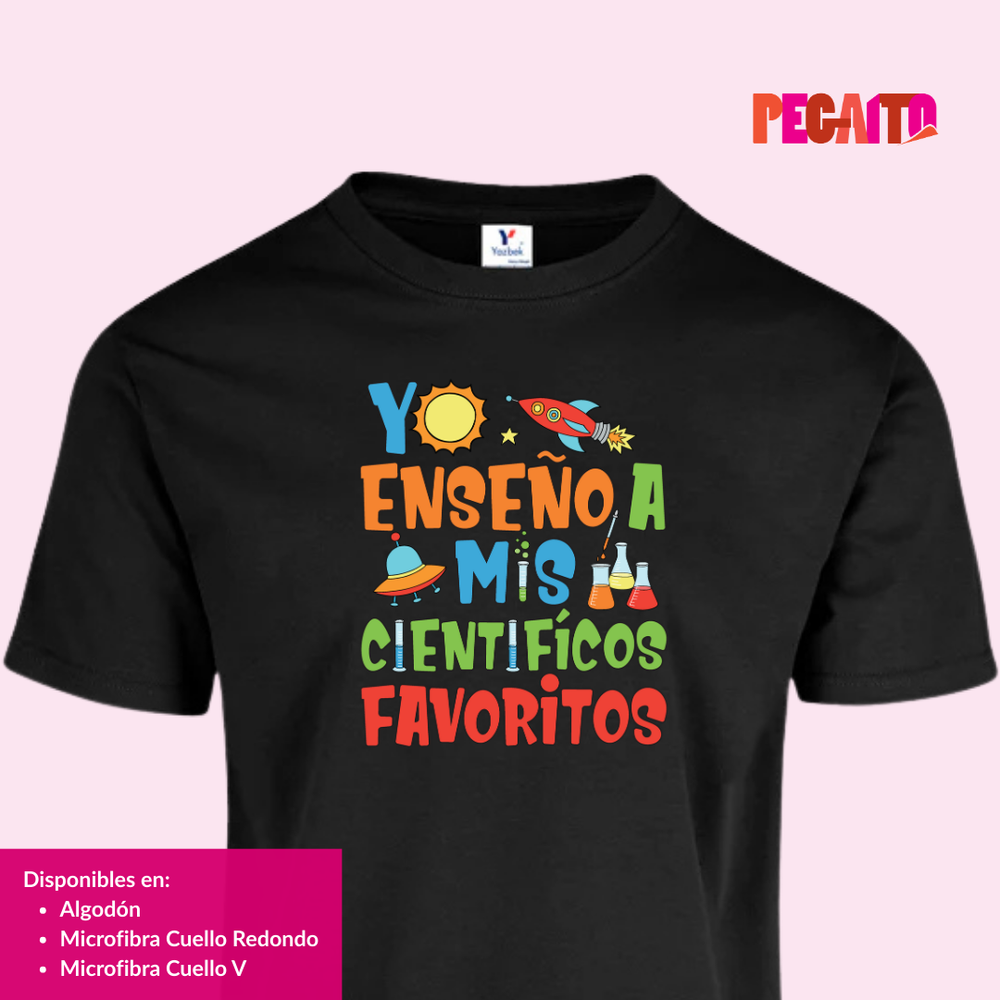 T Shirt Yo Enseño a mis científicos favoritos