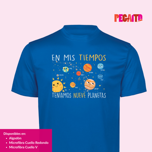 T Shirt En mis tiempos teníamos 9 planetas