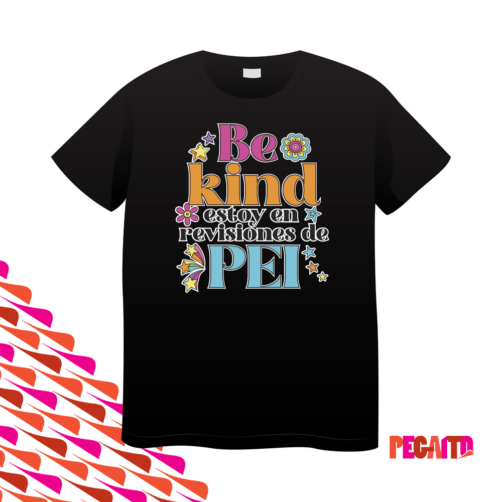 T Shirt Be Kind Revisiones de PEI